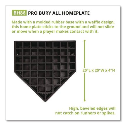 Pro Bury All Homeplate, 20" x 20" x 4"