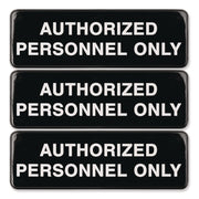 Authorized Personnel Only Indoor/Outdoor Wall Sign, 9" x 3", Black Face, White Graphics, 3/Pack